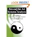 Zen and the Art of Systems Analysis: Meditations on Computer Systems Development