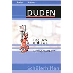 Duden-Sch�lerhilfen. - Mannheim EnglischKl. 8., �bungen zu Wort- und Satzlehre und zum Textverst�ndnis / von Alois Mayer und Janet Rafael. Mit Ill. von Detlef Surrey Dudenverl
