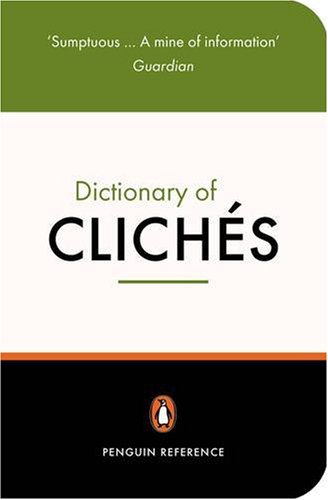 The Penguin Book of Cliches (Penguin Reference Books)