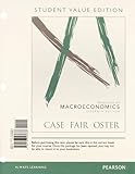 Priniciples of Macroeconomics, Student Value Edition Plus NEW MyEconLab with Pearson eText -- Access Card Package (11th Edition)