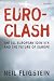 Euroclash: The EU, European Identity, and the Future of Europe