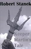 KEEPER MARTIN'S TALE (RUIN MIST CHRONICLES): Ruin Mist Chronicles (Ruin Mist Chronicles (Paperback))