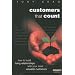 Customers That Count: How to Build Living Relationships with Your Most Valuable Customers (Financial Times Series)