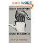 Black and White Styles in Conflict