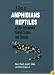 A Key to Amphibians & Reptiles of the Continental United States and Canada