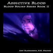 Addictive Blood: Blood Bound Series Book 11 | Amy Blankenship, R. K. Melton