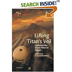 Lifting Titan's Veil: Exploring the Giant Moon of Saturn