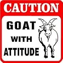 CAUTION: GOAT WITH ATTITUDE pet NEW sign