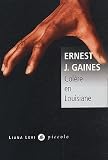 Col�re en Louisiane par Gaines