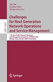 Challenges for Next Generation Network Operations and Service Management: 11th Asia-Pacific Network Operations and Management Symposium, APNOMS 2008, Beijing, ... (Lecture Notes in Computer Science)