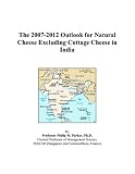 The 2007-2012 Outlook for Natural Cheese Excluding Cottage Cheese in India