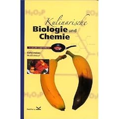 Kulinarische Biologie und Chemie: Experimentieranleitungen und Arbeitsmaterialien zu Kochkunst