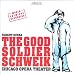The Good Soldier Schweik: Complete Opera by Robert Kurka (1921-1957)