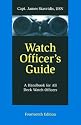 Watch Officer's Guide: A Handbook for All Deck Watch Officers
