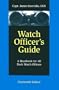 Watch Officer's Guide: A Handbook for All Deck Watch Officers