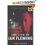 The Life of Ian Fleming: The Man Who Created James Bond