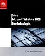 Guide to Microsoft Windows 2000 Core Technologies (Networking Series)