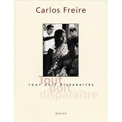 Carlos Freire : Tout doit dispara�tre