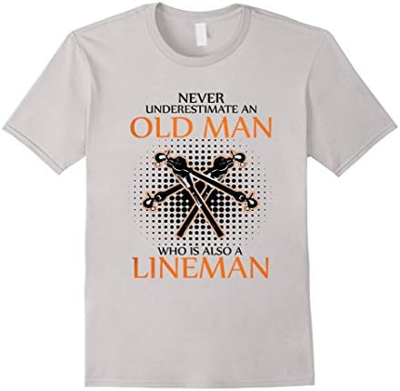 Men's Never Underestimate Shirt: Old Man Lineman TShirt Medium Silver