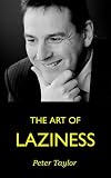 The Art of Laziness
