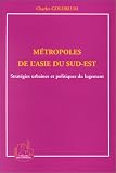 Revue L'Harmattan  / Métropoles de l'Asie du Sud-Est