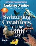 Exploring Creation With Zoology 2: Swimming Creatures of the 5th Day