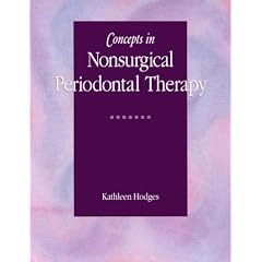 Concepts in Nonsurgical Periodontal Therapy (Rp-Dental Assisting Procedures) by Kathleen Hodges