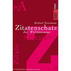 Zitatenschatz der Weltliteratur.