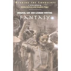 Bending the Landscape: v. III: Fantasy - Original Gay and Lesbian Writing