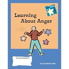 LEARNING ABOUT ANGER: Steps to Achieving Real-life Skills (Stars: Steps to Achieving Real-Life Skills)