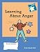 Book STARS: Learning About Anger (Stars-Steps to Achieving Real-Life Skills Series)