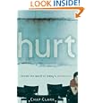 Hurt: Inside the World of Today's Teenagers (Youth, Family, and Culture)