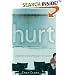 Hurt: Inside the World of Today's Teenagers (Youth, Family, and Culture)