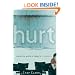 Hurt: Inside the World of Today's Teenagers (Youth, Family, and Culture)