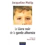 Le Livre noir de la garde altern�e