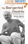 The Unexpected Einstein: The Real Man Behind the Icon