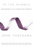 In the Bubble: Designing in a Complex World