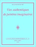 Vies authentiques de peintres imaginaires