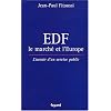 EDF, le march� et l'Europe : L'Avenir d'un service public
