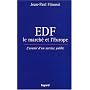 EDF, le march� et l'Europe : L'Avenir d'un service public