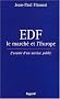 EDF, le march� et l'Europe : L'Avenir d'un service public