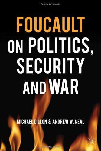 Foucault on Politics, Security and War