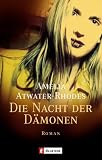 Die Nacht der Dämonen.