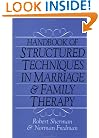 Handbook of Structured Techniques in Marriage and Family Therapy