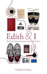 Edith and I: On the Trail of an Edwar...