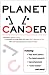 Planet Cancer