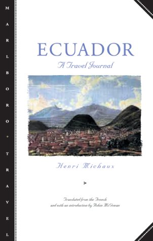 Ecuador: A Travel Journal (Marlboro Travel)