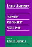 Latin America: Economy and Society since 1930