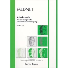 Mednet 2005. Arbeitsbuch f�r die integrierte Gesundheitsversorgung