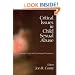 Critical Issues in Child Sexual Abuse: Historical, Legal, and Psychological Perspectives